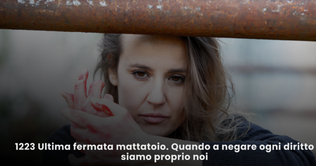 Elisa Di Eusanio - 1223 ultima fermata mattatoio Elisa Di Eusanio 1223 - ultima fermata mattatoio